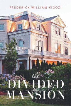 The Divided Mansion - Kigozi, Frederick William