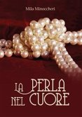 La perla del cuore (eBook, PDF)