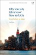 50 Specialty Libraries of New York City - Bild 1