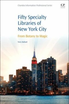 50 Specialty Libraries of New York City - Ballard, Terry