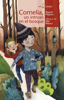 Cornelia y el intruso del bosque - Míguez Parada, Raquel