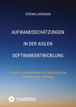 Aufwandsschätzungen in der agilen Softwareentwicklung - Luckhaus, Stefan