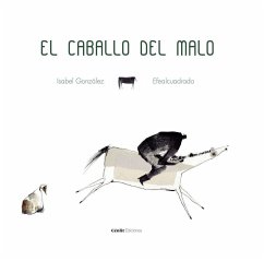 El caballo del malo - González González, Isabel; González, Isabel