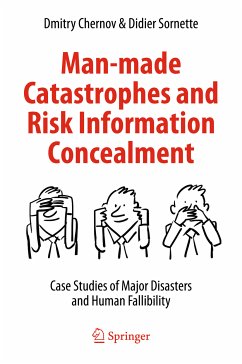 Man-made Catastrophes and Risk Information Concealment (eBook, PDF) - Chernov, Dmitry; Sornette, Didier