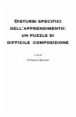 Disturbi specifici dell'apprendimento: un puzzle di difficile composizione (eBook, PDF)