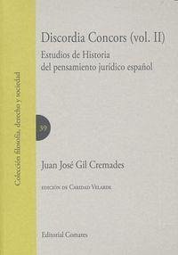 Discordia concors II : estudios de historia del pensamiento jurídico español - Gil Cremades, Juan José