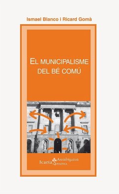 El municipalisme del bé comú - Blanco, Ismael . . . [et al.; Gomà, Ricard