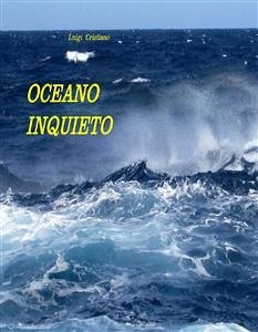 Oceano Inquieto (eBook, ePUB) - Cristiano, Luigi