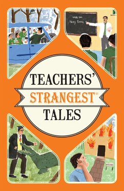 Teachers' Strangest Tales - Spragg, Iain