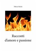 Racconti d' amore e passione (eBook, ePUB)