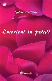 Emozioni in petali (eBook, PDF) - De Biase, Flora