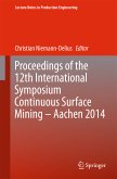 Proceedings of the 12th International Symposium Continuous Surface Mining - Aachen 2014 (eBook, PDF)