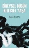 Bireysel Düsün Kitlesel Yasa