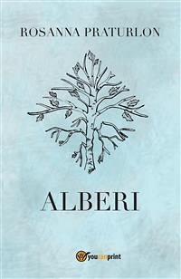 Alberi (eBook, ePUB) - Praturlon, Rosanna