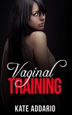 Vaginal Training (eBook, ePUB) Vaginal Training (eBook, ePUB)