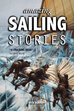 Amazing Sailing Stories (eBook, ePUB) - Durham, Dick