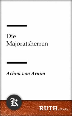 Die Majoratsherren (eBook, ePUB) - von Arnim, Achim