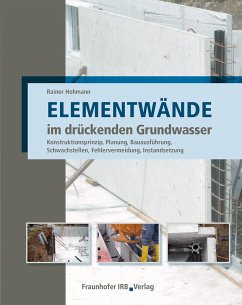 Elementwände im drückenden Grundwasser. (eBook, PDF) - Hohmann, Rainer