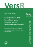 Karlsruher Forum 2015: Europäisierung des Haftungs- und des Versicherungsvertragsrechts (eBook, PDF)