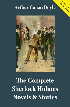The Complete Sherlock Holmes Novels & Stories (4 Novels + 56 Short Stories) (eBook, ePUB) - Conan Doyle, Arthur