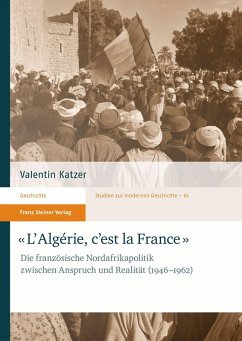'L'Algérie, c'est la France' (eBook, PDF) - Katzer, Valentin