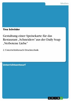 Gestaltung einer Speisekarte für das Restaurant ¿Schneiders¿ aus der Daily Soap ¿Verbotene Liebe¿