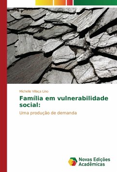 Família em vulnerabilidade social: - Lino, Michelle Villaça
