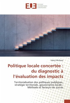 Politique locale concertée : du diagnostic à l¿évaluation des impacts - Michaux, Valery