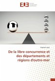 De la libre concurrence et des départements et régions d'outre-mer