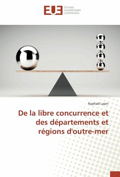 De la libre concurrence et des départements et régions d'outre-mer - Lapin, Raphaël