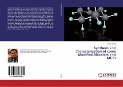 Synthesis and Characterization of some Modified Alkoxides and MOFs