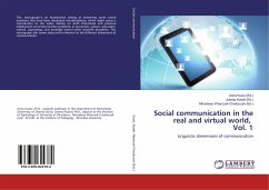 Social communication in the real and virtual world, Vol. 1