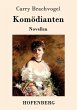 Komödianten: Novellen Carry Brachvogel Author