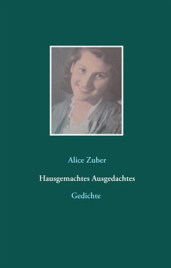 Hausgemachtes Ausgedachtes - Zuber, Alice