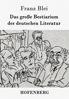 Das große Bestiarium der deutschen Literatur - Blei, Franz