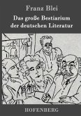 Das große Bestiarium der deutschen Literatur Das große Bestiarium der deutschen Literatur
