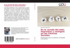 En la vereda del mito. Improntas y vestigios en las Ciencias Sociales - López Saco, Julio Oscar