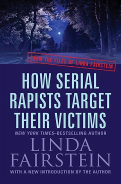 How Serial Rapists Target Their Victims (eBook, ePUB) - Fairstein, Linda