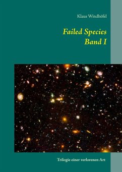 Failed Species: Band I (eBook, ePUB) - Windhöfel, Klaus
