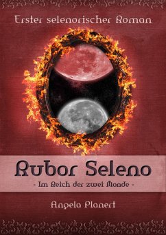 Rubor Seleno - Im Reich der zwei Monde (eBook, ePUB) - Planert, Angela