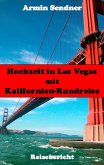 Hochzeit in Las Vegas mit Kalifornien-Rundreise (eBook, ePUB)