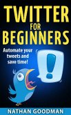Twitter for Beginners- Automated! (A Nimbleweed's Guide) (eBook, ePUB)