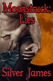 Moonstruck: Lies (Moonstruck Genesis, #2) (eBook, ePUB)