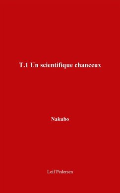 Cover Un scientifique chanceux (Nakubo, #1) (eBook, ePUB)