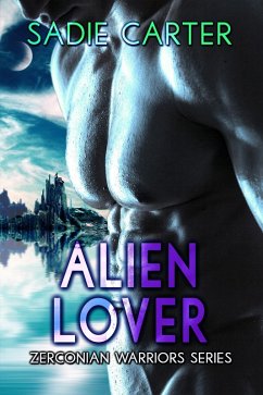 Alien Lover (Zerconian Warriors, #2) (eBook, ePUB) - Carter, Sadie