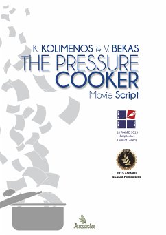 The Pressure Cooker (eBook, ePUB) - Bekas, Vangelis; Kolimenos, Kostas