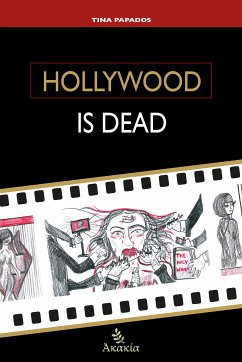 Hollywood is Dead (eBook, ePUB) - Tina Papados