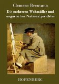 Die mehreren Wehmüller und ungarischen Nationalgesichter