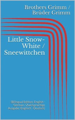 Cover Little Snow-White / Sneewittchen (Bilingual Edition: English - German / Zweisprachige Ausgabe: Englisch - Deutsch) (eBook, ePUB)