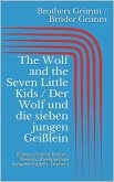 The Wolf and the Seven Little Kids / Der Wolf und die sieben jungen Geißlein (Bilingual Edition: English - German / Zweisprachige Ausgabe: Englisch - Deutsch) (eBook, ePUB)